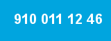 910 011 12 46 910 011 12 46